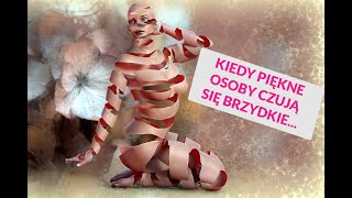 Urojona brzydota. Czemu niektórzy ciągle myślą, że są brzydcy? Dysmorfofobia