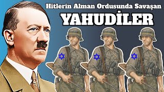 Hitlerin Alman Ordusunda Savaşan Yahudiler