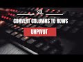 SQL | Unpivot |Convert data from columns into Rows | Advanced