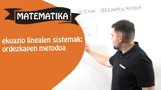 Ekuazio linealen sistemak | ordezkapen metodoa | 4 DBH | JAKINDUN