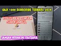 GAJI YOUTUBER 1000 SUBSCRIBE TERBARU 2024 | SYARAT MONETISASI YOUTUBE 2024