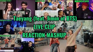 Taeyang (feat. Jimin of BTS) LIVE CLIP REACTION MASHUP