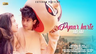 Pyaar Karte Ho Na (Video) | Cute Romantic Love Story | Stebin B, Shreya G | Mohsin Khan | Cutehub
