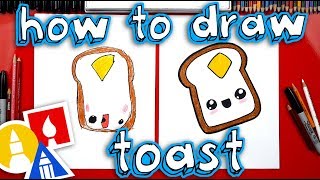 How To Draw Funny Toast
