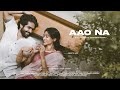 AAO NA | Cover Song | Siddharth Menon | Deepti Sati | Maanishadha Films