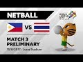 KL2017 29th SEA Games | Netball -  PHI 🇵🇭 vs THA 🇹🇭