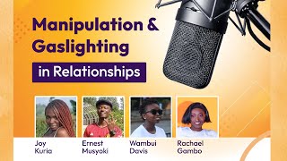 Understanding Manupilation and Gaslighting in Relationships - The Youth Hub S01, Ep2