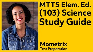 MTTC Elementary Education (103) Science Study Guide