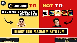 Binary Tree Maximum Path Sum | Code Implementation | Leetcode 124 | Progression90