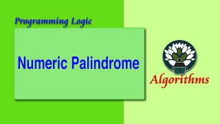 WK7 - 49 Algorithm Numeric Palindrome