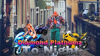 Diamond Platnumz - To Night (Official Video)