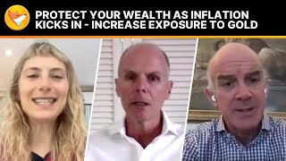 #FinancialFox Protect your wealth as inflation kicks in: increase exposure to gold