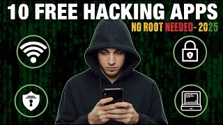 Top 10 LEGIT Hacking Apps for Android in 2025 — No Root!