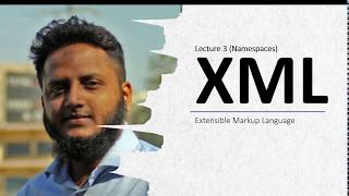 XML Lecture 3 : Namespaces