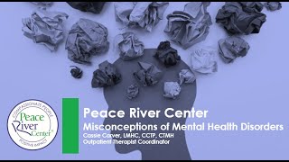 Misconceptions of Mental Health Disorders Webinar