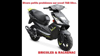 👍👍Petits travaux sur un scoot TGB 50cc 👍👍