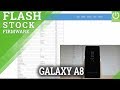 How to Flash SAMSUNG Galaxy A8 (2018) - Upgrade Android |HardReset.info