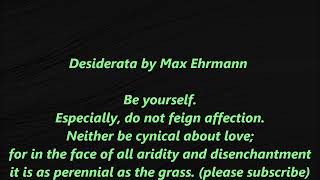 Desiderata Max Erhmann Lyrics Words Go placidly among the noise poem spoken recited You are a child