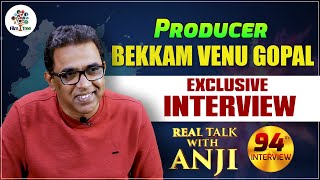 Producer Bekkam Venugopal Exclusive Interview | Real Talk With Anji #94 | Telugu Interviews | FT