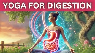 Yoga Asanas to Improve Digestion \u0026 Abdomen Power | Yoga Poses for Better Gut Health