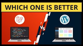 Wordpress vs Laravel || How to Choose between them