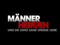 MÄNNERHERZEN UND DIE GANZ, GANZ GROSSE LIEBE - offizieller Trailer #2 HD