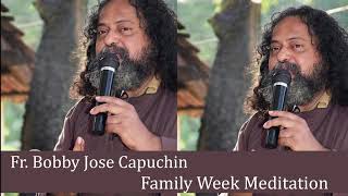 Fr. Bobby Jose Capuchin | Family Week Meditation | Youth Session