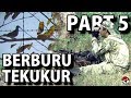 BERBURU TEKUKUR PART 5 | THE KUCHER