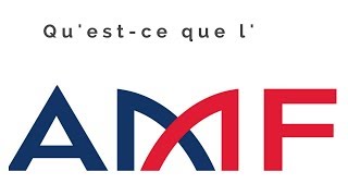 Qu'est-ce que l'AMF ?