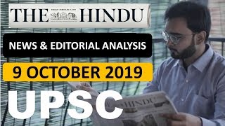 9 OCTOBER 2019 The Hindu Newspaper & EDITORIAL Analysis | Daily Current Affairs
