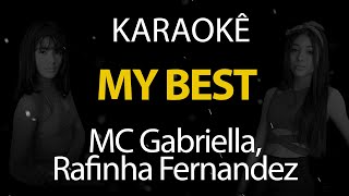 My Best - MC Gabriella e Rafinha Fernandez (Karaokê Version)