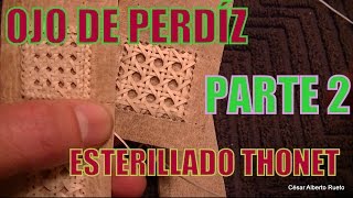 Tejido Ojo de perdiz o esterillado Thonet (Parte 2) 