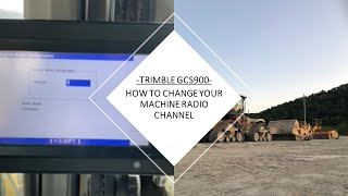 Trimble GCS900 - Changing Your Machine Radio Channel