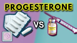 Progesterone in IVF / FET: Which type gives the highest success rates?