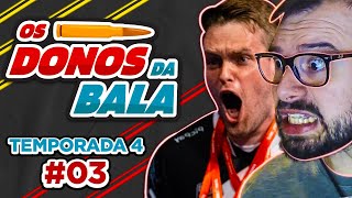 FURIA e PAIN DECEPCIONAM! MIBR TEM SOLUÇÃO? MICHEL E APOKA FAZEM DESABAFO! DONOS DA BALA S4 #3