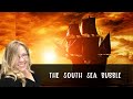 Ep 27: The South Sea Bubble