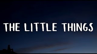 Kelsea Ballerini - The Little Things (Lyrics)