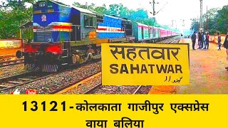 13121/ Ghazipur city Weekly express | Passed Sahatwar Station | from Kolkata to Ghazipur Via Ballia