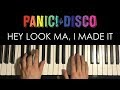 How To Play - Panic! At The Disco - Hey Look Ma, I Made It (PIANO TUTORIAL LESSON)