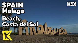 【K】Spain Travel-Malaga[스페인 여행-말라가]태양의 해변, 피카소의 고향/Beach, Costa del Sol/Beach of Sun/Flamenco/Picasso