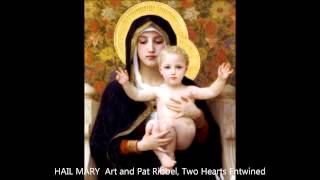 HAIL MARY, Art and Pat Ribbel, Two Hearts Entwined