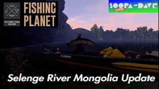 Fishing Planet Selenge River Mongolia Update