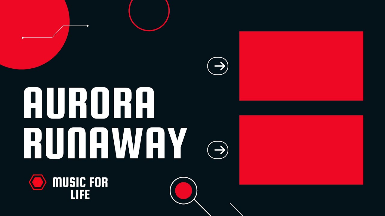 Aurora Runaway Youtube Music