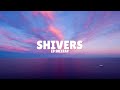 Shivers ~ Lyrics Ed Sheeran