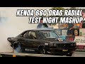 KENDA 660 DRAG RADIAL TEST NIGHT MASH UP