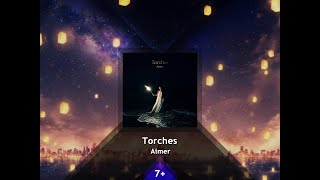 [Arcaea Fanmade] Torches - Aimer | Future 7+