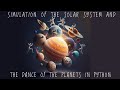 Simulation of the Solar System and the Dance of the Planets in Python