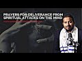 SPECIAL PRAYERS FOR DELIVERANCE FROM SPIRITUAL ATTACKS ON THE MIND BY EVANGELIST GABRIEL FERNANDES