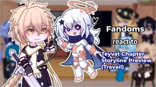 Fandom react to Teyvat Chapter Storyline Preview |Travail|Genshin Impact ‖Gacha Club