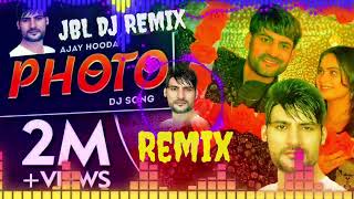 Photo Ajay Hooda Remix || Ajay Hooda New Haryanvi Song 2022| Photo Aale Photo Taar Mera Jbl Dj Remix